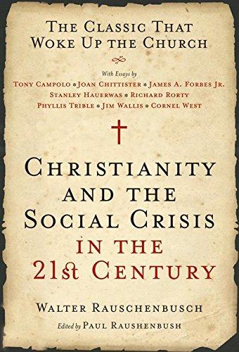 Book Christianity and the Social Crisis of the 21st Century: The Classic That Woke Up the Church free