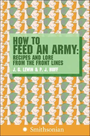 Book How to Feed an Army: Recipes and Lore from the Front Lines free