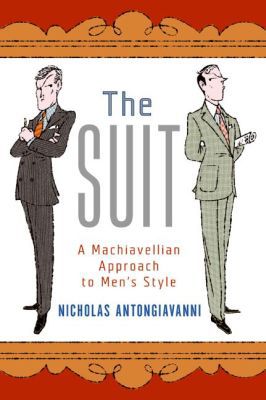 Book The Suit: A Machiavellian Approach to Men's Style free