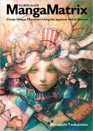 Book Manga Matrix: Create Unique Characters Using the Japanese Matrix System free