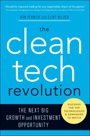Book The Clean Tech Revolution: The Next Big Growth and Investment Opportunity free
