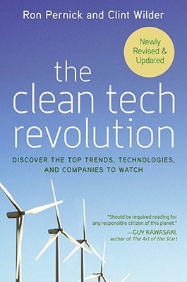 Book The Clean Tech Revolution: Discover the Top Trends, Technologies, and Companies to Watch free