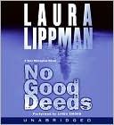 Book No Good Deeds (Tess Monaghan Mysteries, No. 9) free
