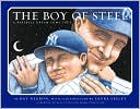 Book The Boy of Steel: A Baseball Dream Come True free