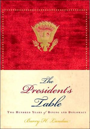 Book The President's Table: Two Hundred Years of Dining and Diplomacy free