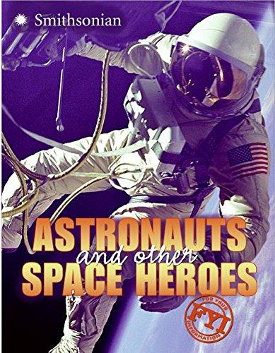 Book Astronauts and Other Space Heroes FYI (FYI: For Your Information) free