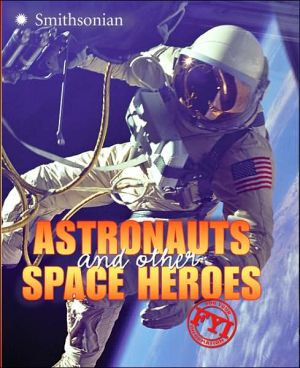 Book Astronauts and Other Space Heroes FYI (For Your Information) free