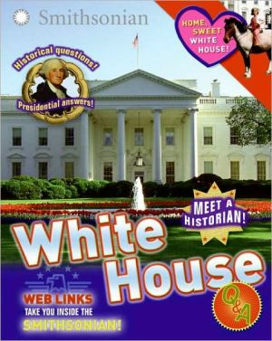 Book White House Q&A (Smithsonian Q&A) free