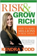 Book Risk & Grow Rich: How to Make Millions in Real Estate free