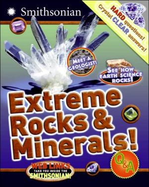 Book Extreme Rocks & Minerals! Q&A (Smithsonian Q & A (Children's Paperback)) free