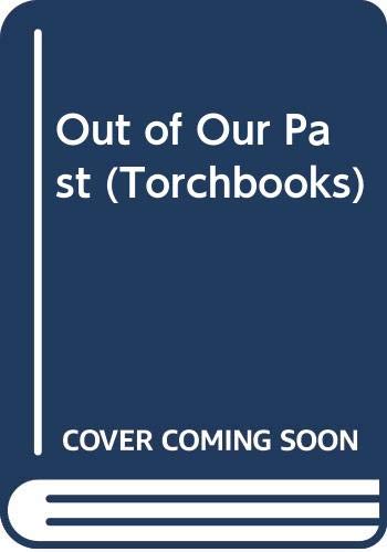 Book Out of Our Past: Forces That Shaped Modern America (Torchbooks) free
