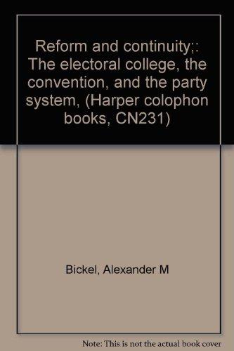 Book Reform and Continuity: The Electoral College, the Convention, and the Party System free