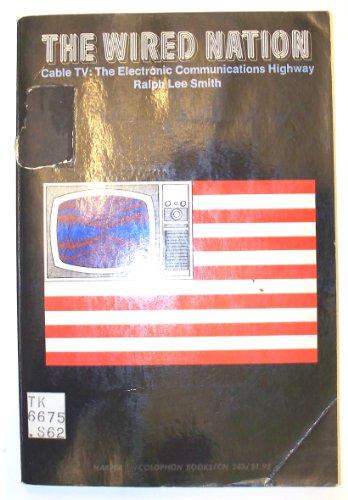 Book The wired nation;: Cable TV: the electronic communications highway (Harper colophon books, CN 243) free