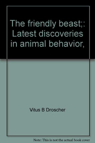 Book The Friendly Beast: Latest Discoveries In Animal Behavior free