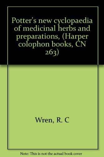 Book Potter's New Cyclopaedia Of Medicinal Herbs And Preparations, (harper Colophon Books, Cn 263) free