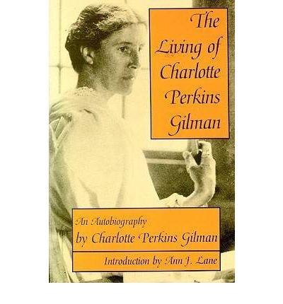 Book The living of Charlotte Perkins Gilman: An autobiography (Harper colophon books ; CN 422) free