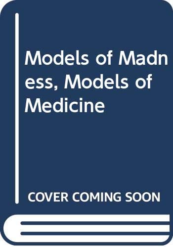 Book Models Of Madness, Models Of Medicine free