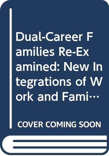 Book Dual-career families re-examined: New integrations of work & family (Harper colophon books ; CN 521) free