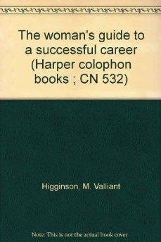 Book The Woman's Guide To A Successful Career (harper Colophon Books ; Cn 532) free