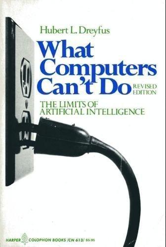Book What Computers Can't Do: The Limits of Artificial Intelligence free