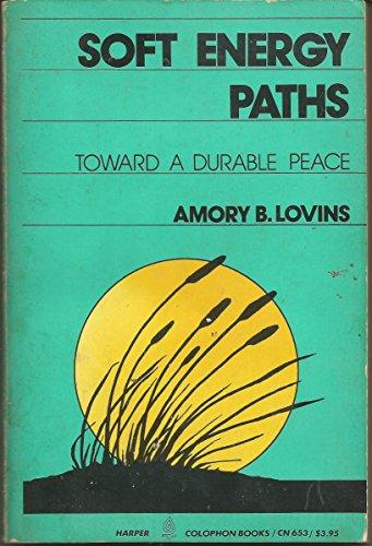 Book Soft Energy Paths: Towards a Durable Peace (Harper Colophon Books Cn653) free