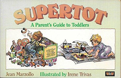 Book Supertot: Creative Learning Activities for Children One to Three and Sympathetic Advice for Their Parents free