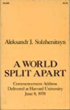 Book A World Split Apart: Commencement Address Delivered at Harvard University, June 8, 1978 free