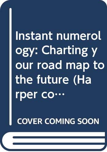 Book Instant numerology: Charting your road map to the future (Harper colophon books) free