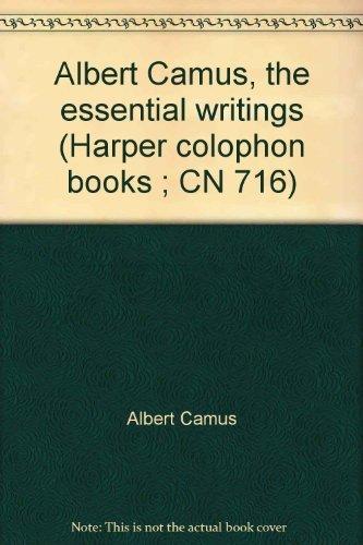 Book Albert Camus, the essential writings (Harper colophon books ; CN 716) free