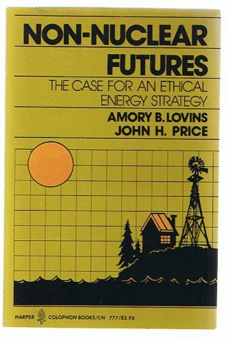 Book Non-nuclear Futures:  The Case For An Ethical Energy Strategy free