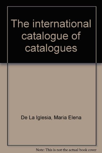 Book The International Catalogue of Catalogues free
