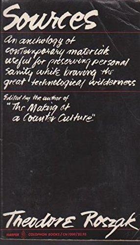 Book Sources: An Anthology of Contemporary Materials Useful for Preserving Personal Sanity While Braving the Technological Wilderness free