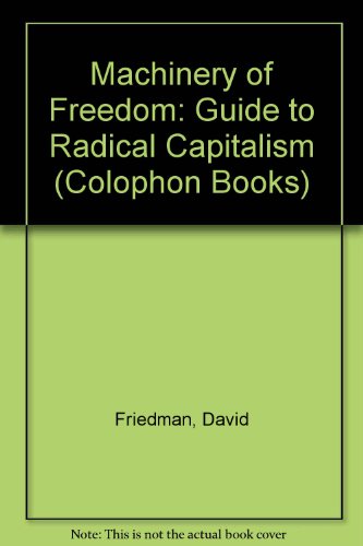 Book The Machinery of Freedom: Guide to a Radical Capitalism free