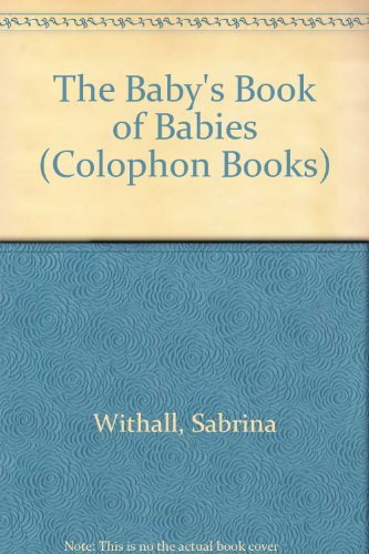 Book The Baby's Book Of Babies (harper Colophon Books) free