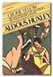 Book Crome yellow / The Gioconda Smile / Ape and Essence / The Genius and the Goddess free