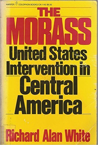 Book The Morass: United States Intervention in Central America free