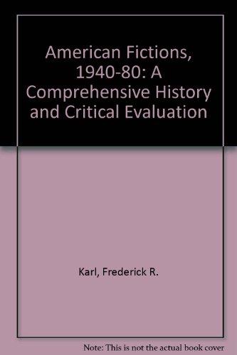 Book American Fictions, 1940-1980: A Comprehensive History and Critical Evaluation free