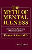 Book The Myth of Mental Illness: Foundations of a Theory of Personal Conduct (Revised Edition) free