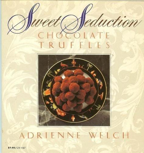 Book Sweet Seduction: Chocolate Truffles (Harper Colophon Books) free