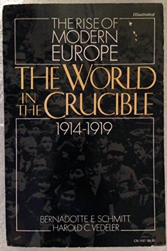 Book The World In The Crucible, 1914-1919 (the Rise Of Modern Europe) free