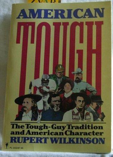 Book American Tough: The Tough-Guy Tradition and American Character free