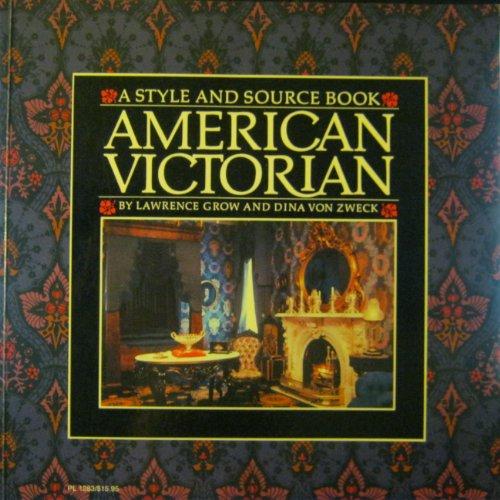 Book American Victorian: A Style and Source Book free