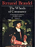 Book The Wheels of Commerce: Civilization & Capitalism 15th-18th Century, Vol. 2 free