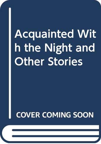 Book Acquainted With the Night and Other Stories free