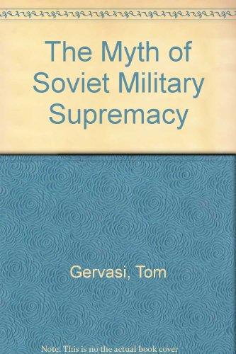Book The Myth of Soviet Military Supremacy free