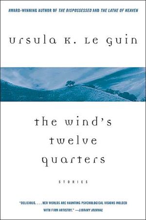 Book The Wind's Twelve Quarters: Stories by Le Guin, Ursula K. free
