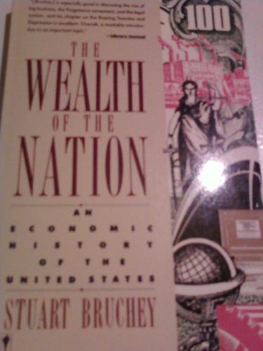 Book The Wealth of the Nation: An Economic History of the United States free