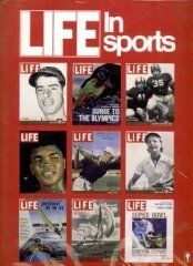 Book Life in Sports: A Pictorial History of Sports from the Incomparable Archives of America's Greatest Picture Magazine free