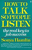 Book How to Talk So People Listen: The Real Key to Job Success free