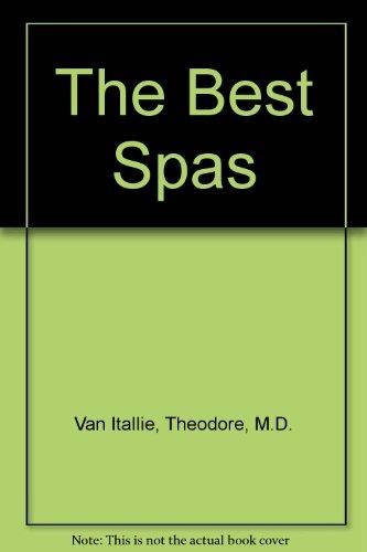 Book The Best Spas : Where to Go for Weight Loss, Fitness Programs and Pure Pleasure in the U. S. and Around the World free
